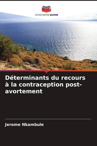 Déterminants du recours à la contraception post-avortement