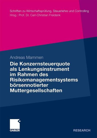Die Konzernsteuerquote als Lenkungsinstrument im Rahmen des Risikomanagementsystems börsennotierter Muttergesellschaften