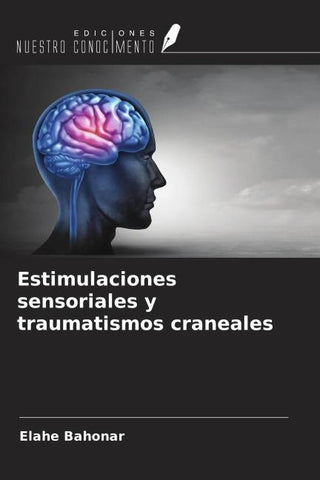 Estimulaciones sensoriales y traumatismos craneales