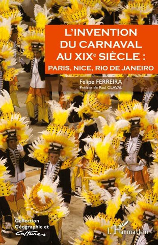 L'invention du carnaval au XIXe siècle :