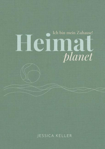 Heimatplanet – Ich bin mein Zuhause!