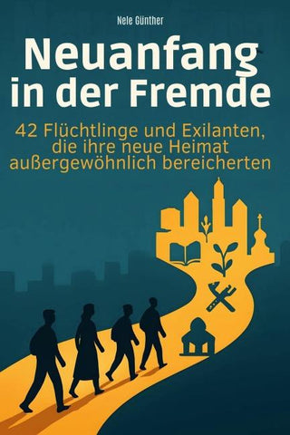 Neuanfang in der Fremde