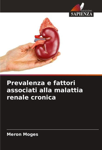 Prevalenza e fattori associati alla malattia renale cronica