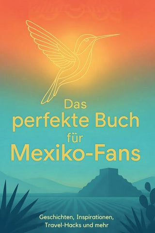 Das perfekte Buch für Mexiko-Fans