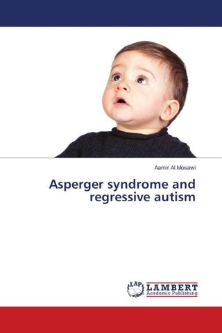 Asperger syndrome and regressive autism