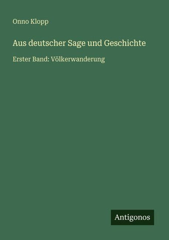 Aus deutscher Sage und Geschichte