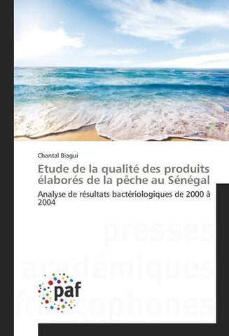 Etude de la qualité des produits élaborés de la pêche au Sénégal