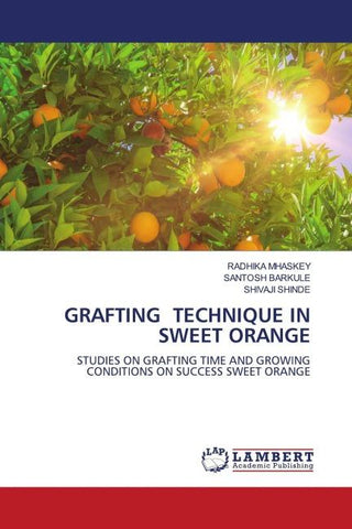 GRAFTING TECHNIQUE IN SWEET ORANGE