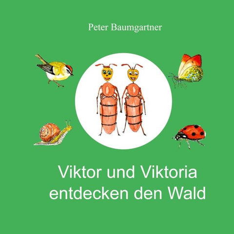 Viktor und Viktoria entdecken den Wald