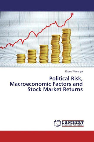 Political Risk, Macroeconomic Factors and Stock Market Returns