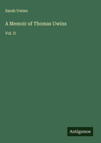 A Memoir of Thomas Uwins