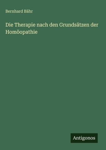 Die Therapie nach den Grundsätzen der Homöopathie