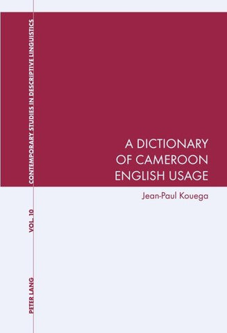 A Dictionary of Cameroon English Usage