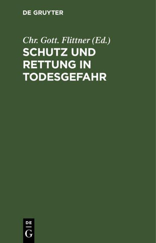 Schutz und Rettung in Todesgefahr