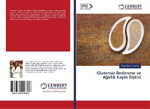 Glutensiz Beslenme ve A¿¿rl¿k Kayb¿ ¿li¿kisi