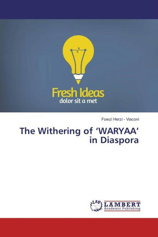 The Withering of 'WARYAA' in Diaspora