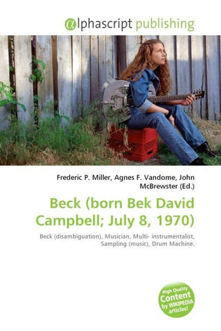 Beck (born Bek David Campbell; July 8, 1970)