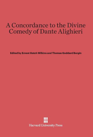 A Concordance to the Divine Comedy of Dante Alighieri