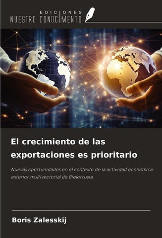 El crecimiento de las exportaciones es prioritario