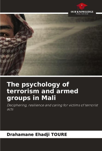 The psychology of terrorism and armed groups in Mali