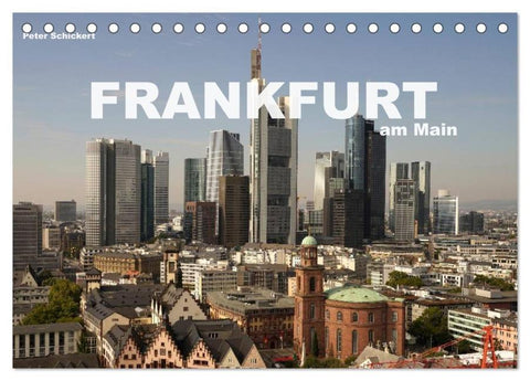 Frankfurt am Main (Tischkalender 2026 DIN A5 quer), CALVENDO Monatskalender
