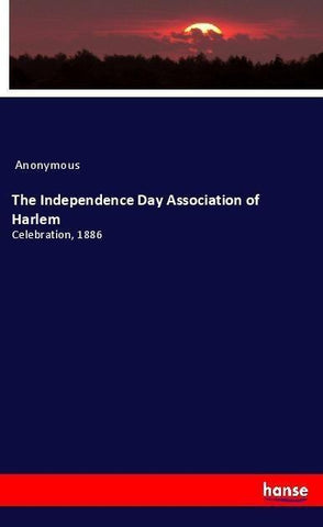 The Independence Day Association of Harlem