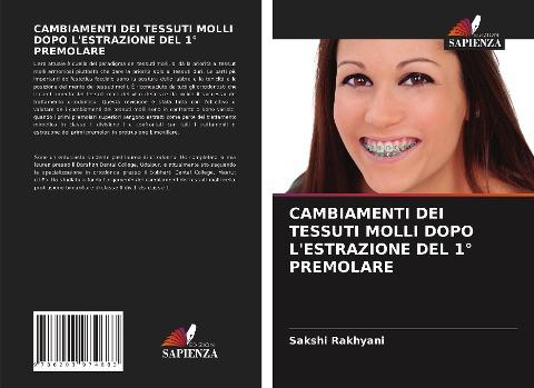 CAMBIAMENTI DEI TESSUTI MOLLI DOPO L'ESTRAZIONE DEL 1° PREMOLARE