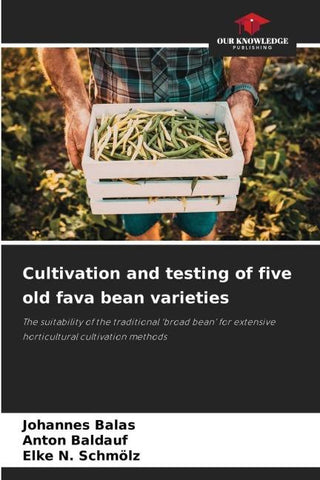 Cultivation and testing of five old fava bean varieties