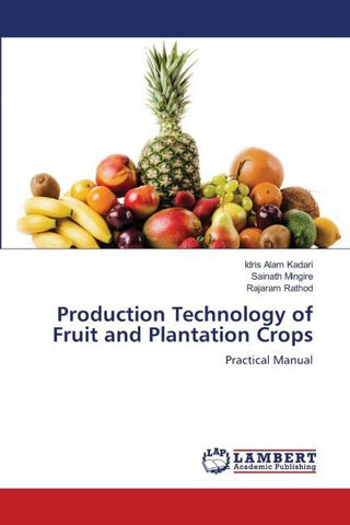Production Technology of Fruit and Plantation Crops