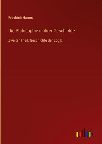 Die Philosophie in ihrer Geschichte