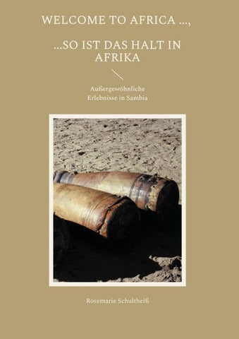 Welcome to Africa ..., ...so ist das halt in Afrika