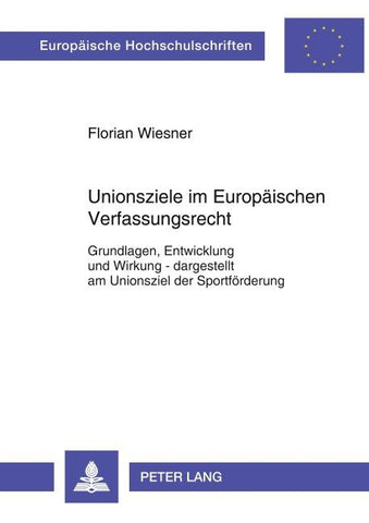 Unionsziele im Europäischen Verfassungsrecht