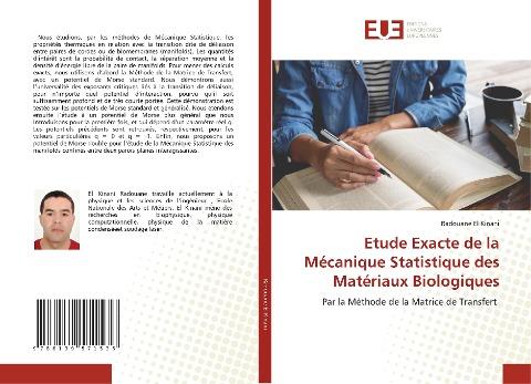 Etude Exacte de la Mécanique Statistique des Matériaux Biologiques