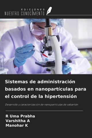 Sistemas de administración basados en nanopartículas para el control de la hipertensión