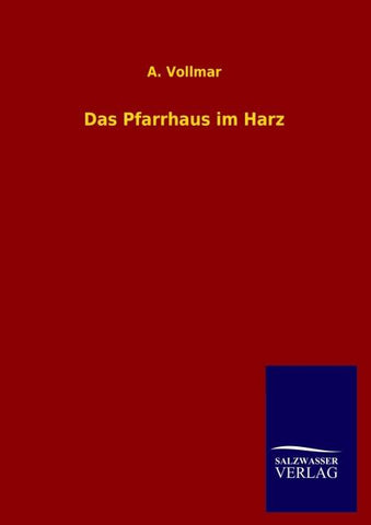 Das Pfarrhaus im Harz