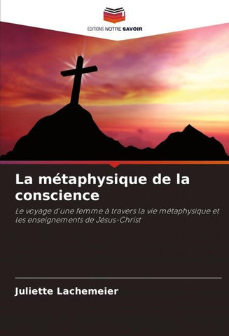 La métaphysique de la conscience