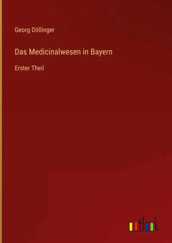 Das Medicinalwesen in Bayern
