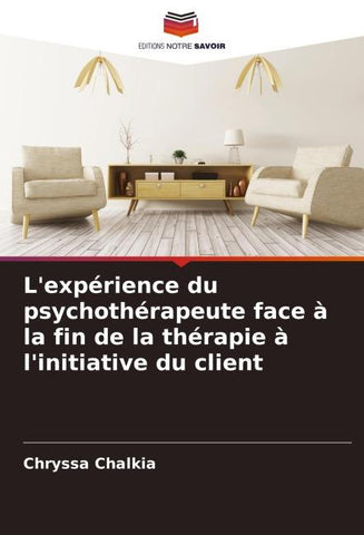 L'expérience du psychothérapeute face à la fin de la thérapie à l'initiative du client