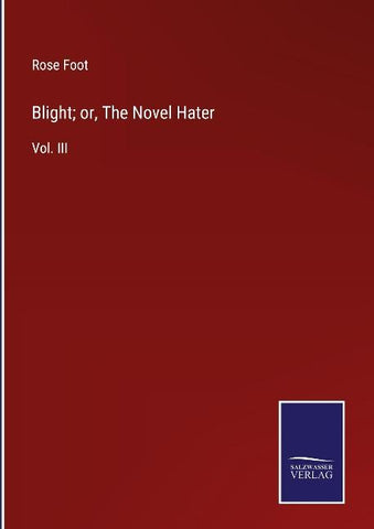 Blight; or, The Novel Hater