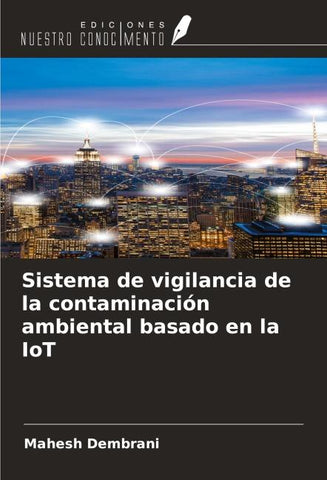 Sistema de vigilancia de la contaminación ambiental basado en la IoT