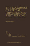 The Economics of Special Privilege and Rent Seeking