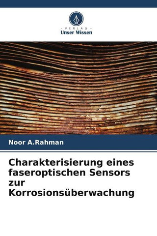 Charakterisierung eines faseroptischen Sensors zur Korrosionsüberwachung