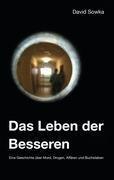 Das Leben der Besseren