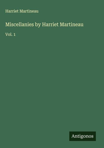 Miscellanies by Harriet Martineau
