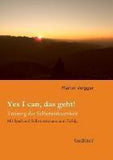 Yes I can, das geht!