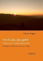 Yes I can, das geht!