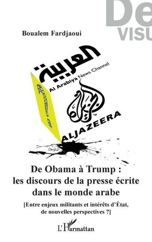 De Obama à Trump : les discours de la presse écrite dans le monde arabe