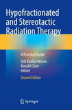 Hypofractionated and Stereotactic Radiation Therapy