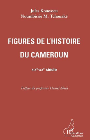 Figures de l'histoire du Cameroun