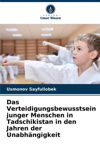 Das Verteidigungsbewusstsein junger Menschen in Tadschikistan in den Jahren der Unabhängigkeit